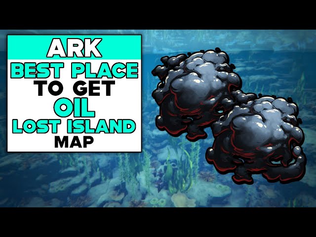 Ark Survival Evolved ロストアイランド拡張で石油を見つける場所