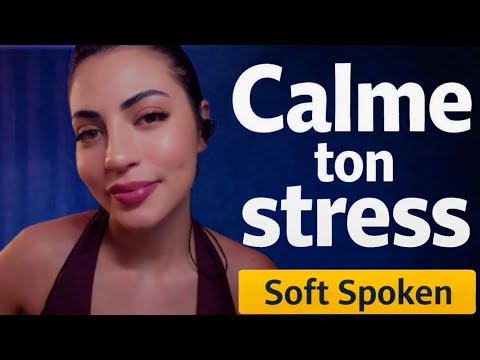 3 Techniques pour ÉLIMINER le Stress 🤫 (Soft Spoken)