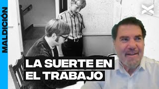 ¿EXISTE LA SUERTE EN EL TRABAJO? | LA COLUMNA DE CLAUDIO ZUCHOVICKI | #Maldicion