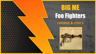 BIG ME - Foo Fighters [CHORDS + LYRICS]