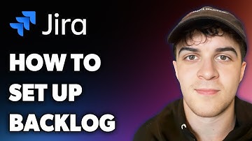 How to Set Up Backlog in Jira (Full 2024 Guide)