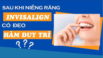 Niềng răng bằng khay Invisalign có cần phải đeo hàm duy trì không | Tt niềng răng quốc tế Diamond