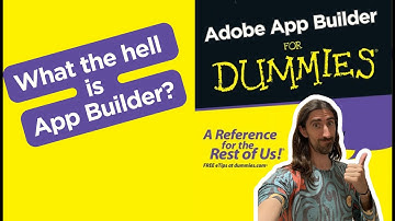 Explanation of Adobe App Builder in very simple way