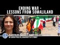 Ending War: Lessons from Somaliland