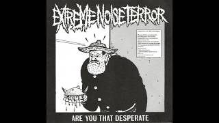 Extreme Noise Terror - Are You That Desperate? (Live EP)