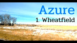 Azure - 1. Wheatfield