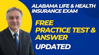 Alabama Life and Health Insurance Exam Free Practice Questions
