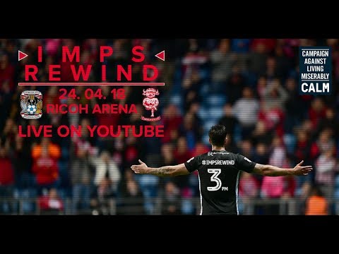 Imps Rewind | Coventry City vs Lincoln City