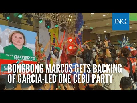 Bongbong Marcos gets backing of Garcia-led One Cebu party