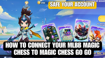 Tutorial How To Connect your Magic Chess to Magic Chess Go Go | Save all your assets | MLBB