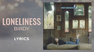 Birdy - Loneliness (LYRICS) Resimi