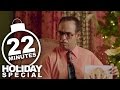 22 minutes raj binders holiday story