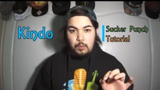 Tutorial#12 Sucker Punch Tutorial | Kindo