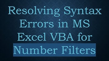 Resolving Syntax Errors in MS Excel VBA for Number Filters