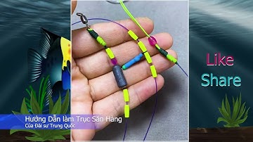 Cách Làm Trục Câu Đài Săn Hàng Chuẩn Nhất Của Đài Sư Trung Quốc - Từ A-Z