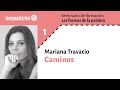 Mariana Travacio. 1. Caminos