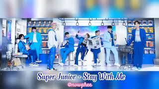 SUPER JUNIOR 슈퍼주니어 - Stay With Me