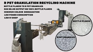 R PET GRANULATION RECYCLING MACHINE  | BOTTLE FLAKES TO R PET GRANULES @RRPlastExtrusions  #plastic