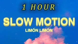 [1 HOUR 🕐 ] Limón Limón - Slow Motion (Lyrics)