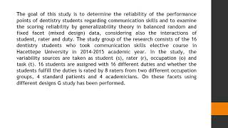 Using Generalizability Theory to Assess the Score Reliability of Communication Skills of Dentistry S