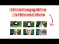 Einstellungsgrößen In Film Und Video