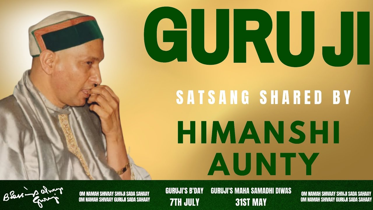 Guruji Satsang | Shared By Himashi Aunty | Guruji Time Sangat | Satsang - 258