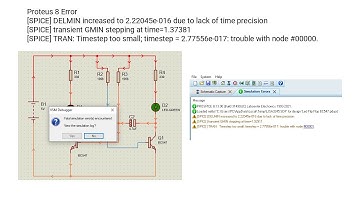 Proteus 8 Error [SPICE] DELMIN increased to 2.22045e-016 due to lack of time precision