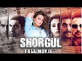 Shorgul full movie in 4k  new released bollywood movie  new bollywood movie