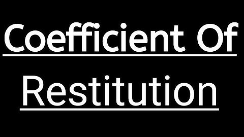 Coefficient of restitution!! important numericals!!! mechanical