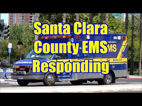 Santa Clara County EMS Responding on 5-24-19
