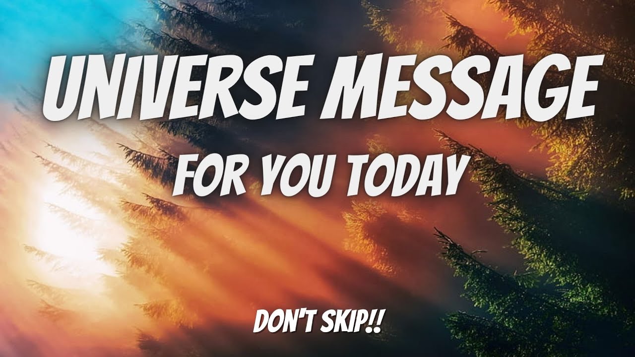 Universe Message For You...#universe #affirmations - YouTube