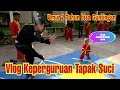 #Vlog Eps 1 Keperguruan Tapak Suci, Umur 2 Tahun sudah bisa Teknik Guntingan