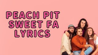 Peach Pit - Sweet FA (Lyrics)