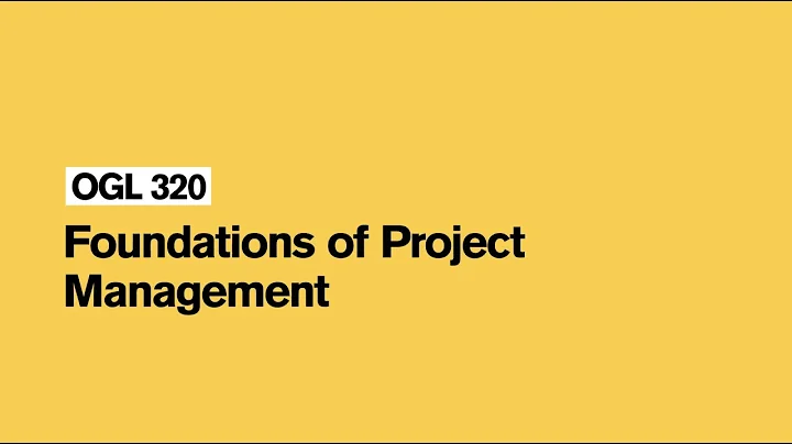 OGL 320 - Foundations of Project Management - Bren...