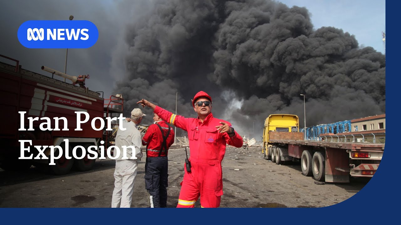 Massive port blast kills at least 14 in southern Iran amid nuclear talks | ABC NEWS