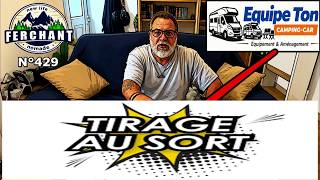 N° 429 bis  TIRAGE AU SORT #code promo#airfryer#campingcar#fourgon#vanlife#roadtrip#nomade