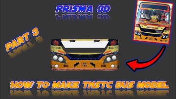 HOW TO MAKE TNSTC BUS MODEL IN PRISMA 3D || PART 3 || @karthikkumargaming3026