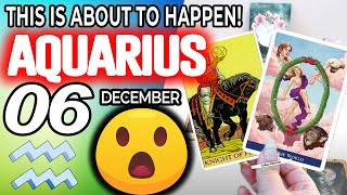 Aquarius ♒ 😲THIS IS ABOUT TO HAPPEN!💖 Horoscope for Today DECEMBER 6 2022 ♒Aquarius tarot december 6