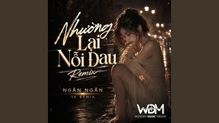 Download Lagu Nhường Lại Nỗi Đau (Remix) Download Lagu Nhường Lại Nỗi Đau (Remix)