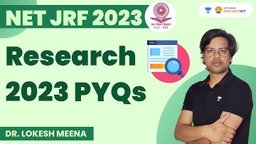 Research 2023 PYQs | NET JRF 2023 | Dr. Lokesh Meena