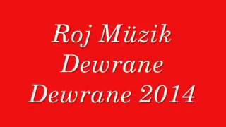 Roj Müzik Dewrane Dewrane 2014 Resimi