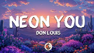 Don Louis - Neon You (Lyrics)