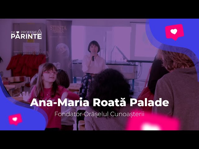 De profesie, părinte! | Ana Maria Roată Palade