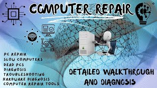 LIVE - Computer won't boot and has other problems. Let's diagnose it and repair it together!