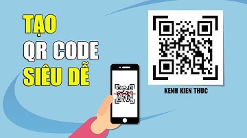 Hướng dẫn cách tạo mã QR cho một đường link vô cùng đơn giản | KKT
