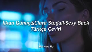 İlkan Günüç &Clara Stegall-Sexy Back(Türkçe Çeviri) Resimi