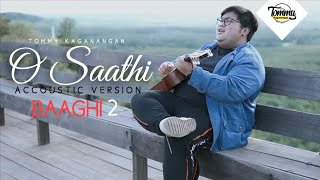 O Saathi - Baaghi 2 | Atif aslam | Tiger shrof | Disha patani | cover by Tommy kaganangan