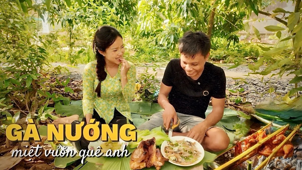 🌾Quê anh tuốt mị trong đồng, có con gà nướng có dòng sông xanh. Gà nướng miệt vườn dân dã miền Tây