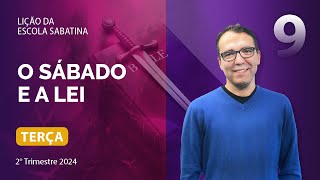 Terça 28.05 | O SÁBADO E A LEI | Escola Sabatina com Pr. Rickson Nobre