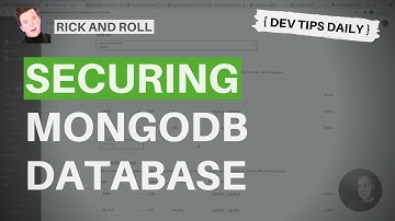 DevTips Daily: Rick and Roll Project - Securing the MongoDB Database